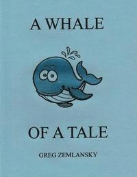 bokomslag A Whale Of A Tale