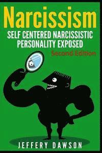 bokomslag Narcissism: Self Centered Narcissistic Personality Exposed