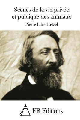 bokomslag Scènes de la vie privée et publique des animaux