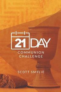 21 Day Communion Challenge 1