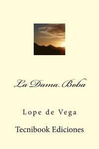 bokomslag La Dama Boba