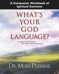 bokomslag A Companion Workbook of Spiritual Exercises for What's Your God Language?