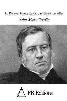 Saint-Marc Girardin, Fb Editions - La Pairie en France depuis la révolution de juillet, Häftad