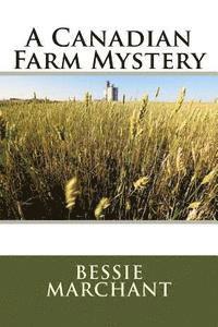 bokomslag A Canadian Farm Mystery