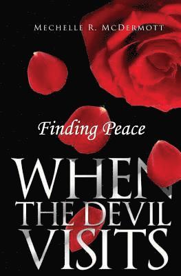 Finding Peace When The Devil Visits 1