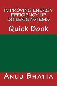 bokomslag Improving Energy Efficiency of Boiler Systems: Quick Book