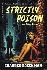 bokomslag Strictly Poison: and Other Stories