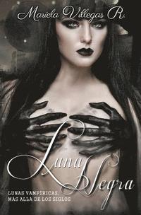 bokomslag Luna Negra: Lunas Vampíricas Vol. IV