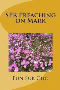 bokomslag Spr Preaching on Mark: Spr Preaching on the Bible 41
