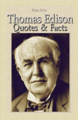 Thomas Edison: Quotes & Facts 1