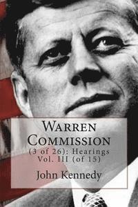 bokomslag Warren Commission: (3 of 26): Hearings Vol. III (of 15)
