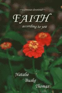 bokomslag Faith According to You: A Christian Devotional