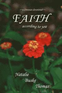 bokomslag Faith According to You: A Christian Devotional