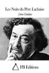 Leon Gozlan, Fb Editions - Les Nuits du Père Lachaise, Häftad