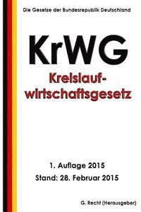 Kreislaufwirtschaftsgesetz - KrWG 1