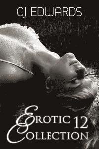 C. J. Edwards - Erotic Collection 12, Häftad