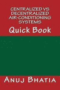 bokomslag Centralized vs Decentralized Air-conditioning Systems: Quick Book