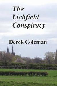 Derek Coleman - The Lichfield Conspiracy, Häftad