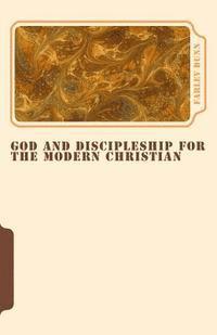 Farley Dunn - God and Discipleship for the Modern Christian Vol 5, Häftad