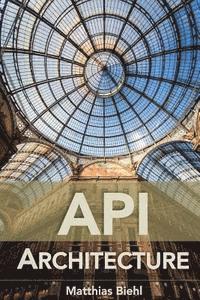 bokomslag API Architecture: The Big Picture for Building APIs