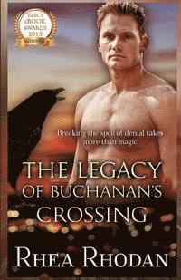 bokomslag The Legacy of Buchanan's Crossing