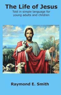 bokomslag The Life of Jesus