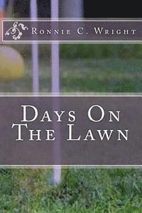 Days On The Lawn 1