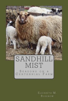 bokomslag Sandhill Mist: Seasons on a Centennial Farm