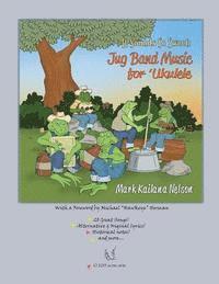 bokomslag It Sounds So Sweet: Jug Band Music for Ukulele