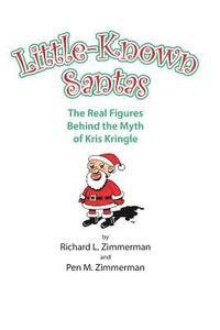 bokomslag Little-Known Santas: The real figures behind the myth of Kris Kringle
