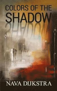 Colors of the Shadow 1