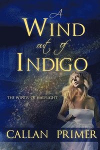 bokomslag A Wind out of Indigo