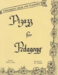 bokomslag Pizazz For Pedagogy: Enrichment Ideas for Teachers