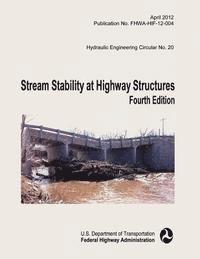 bokomslag Stream Stability at Highway Structures: Fourth Edition