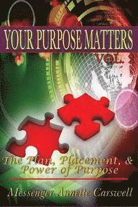 Annette Carswell - Your Purpose Matters Volume Two, Häftad
