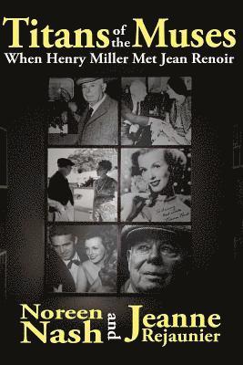 Titans of The Muses: When Henry Miller Met Jean Renoir 1