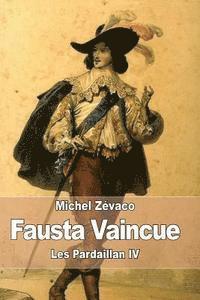 bokomslag Fausta vaincue: Les Pardaillan IV