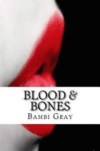 bokomslag Blood & Bones