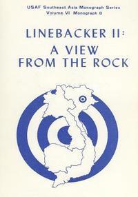 Linebacker II: A View from the Rock 1