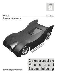 BATBOX - Soapbox Construction Manual engl./ger.: Seifenkisten Bauplan engl./dt. 1