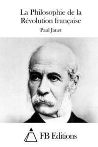 bokomslag La Philosophie de la Révolution française