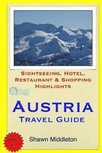 bokomslag Austria Travel Guide: Sightseeing, Hotel, Restaurant & Shopping Highlights