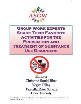 bokomslag Group Work Experts Share Their Favorite Activities for the Prevention and Treatment of Substance Use Disorders