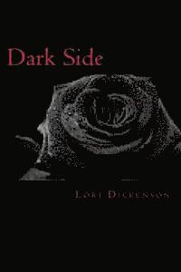 Lori Beth Dickenson - Dark Side, Häftad