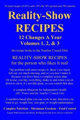 bokomslag Reality-Show RECIPES: 12 Changes A Year - Volumes 1, 2, & 3