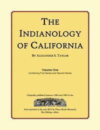 bokomslag The Indianology of California: Volume One, Containing Series One and Series Two