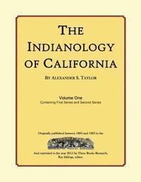 bokomslag The Indianology of California: Volume One, Containing Series One and Series Two