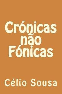 Cronicas nao Fonicas 1