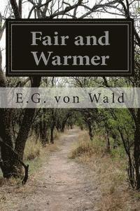 Fair and Warmer 1