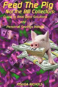 bokomslag Feed the Pig: Give Your Paycheck Back to Yourself